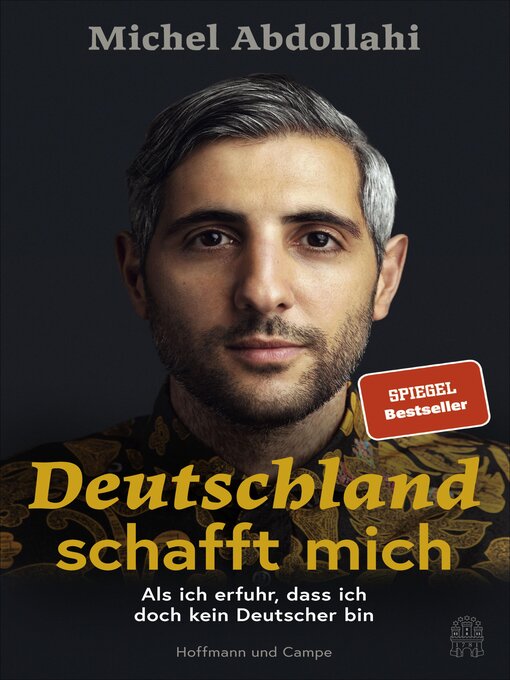 Title details for Deutschland schafft mich by Michel Abdollahi - Available